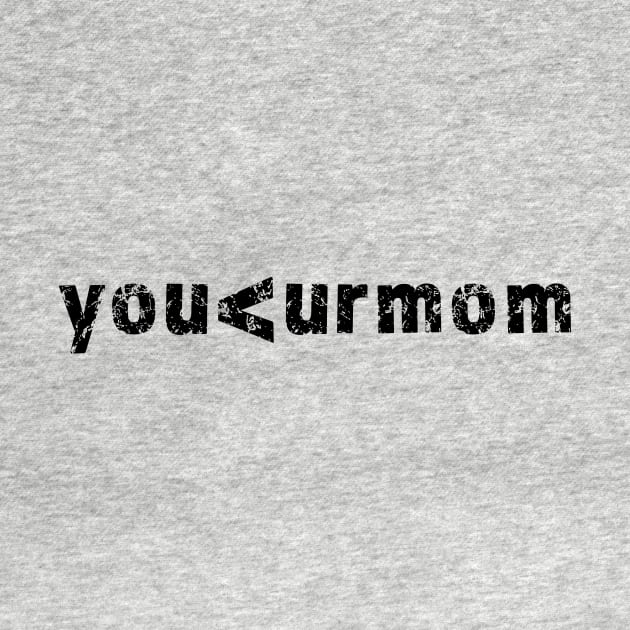 you<urmom by OWEDesigns